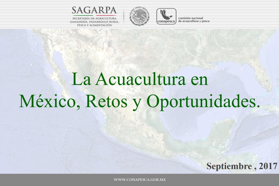 La Acuacultura en México, Retos y Oportunidades