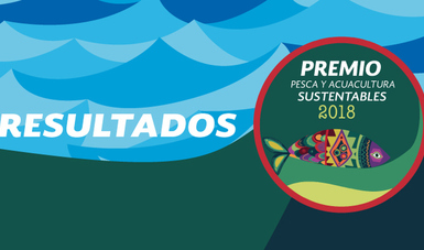 27 pescadores, acuacultores, instituciones y organismos especializados, participaron en Premio a la Pesca y Acuacultura Sustentables 2018